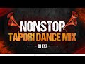 NONSTOP TAPORI MIX 2023 DJ TAZ NONSTOP TAPORI DJ SONG DANCE PARTY MASHUP