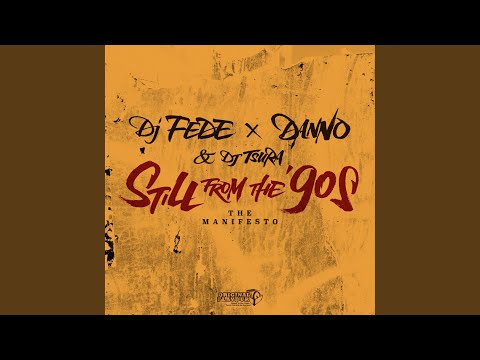 Still from the '90s (feat. Danno, DJ Tsura) (The Manifesto)