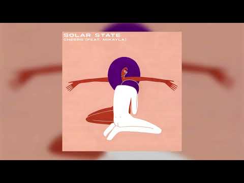 Solar Stat - Cheers (feat. Mikayla)