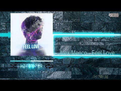 Alex Menco - Feel Love(Radio Mix)4K Ultra HD