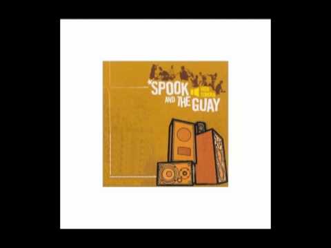 Spook and the guay - Etre et avoir