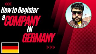 How to Register a Company in Germany - step by step