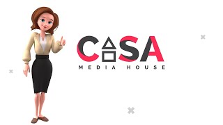 Casa Media House | Creative & Digital Marketing Agency | Video Animati