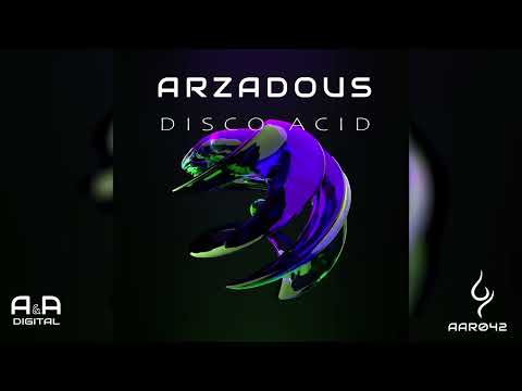 Arzadous - Disco Acid [OUT NOW]