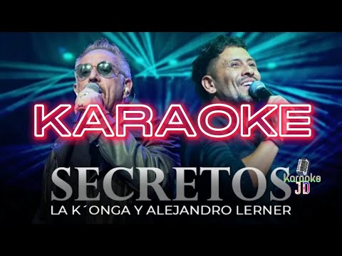 KARAOKE | La Konga, Alejandro Lerner [SECRETOS]