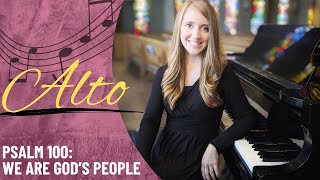 Psalm 100: We are God&#39;s People *Haas (Alto)