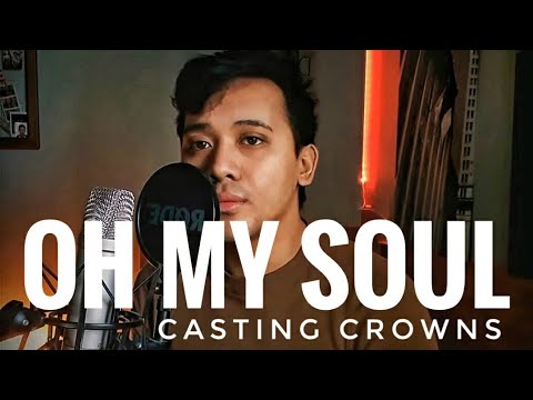 OH MY SOUL - Dan Jonathan | Italy Home Quarantine Cover Sessions | CASTING CROWNS 2020