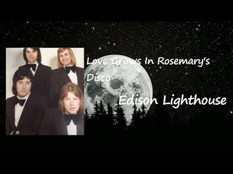 Edison Lighthouse, Club Report - Love Grows In Rosemary's Disco (Lyrics)