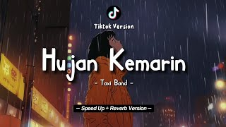 Download lagu Taxi Band - Hujan Kemarin (Lyrics Video) || Speed Up   Reverb Version! mp3