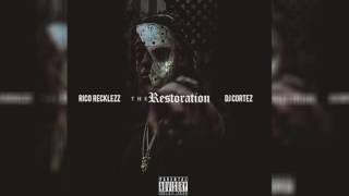 Rico Recklezz - Shook Ones #ThaRestoration
