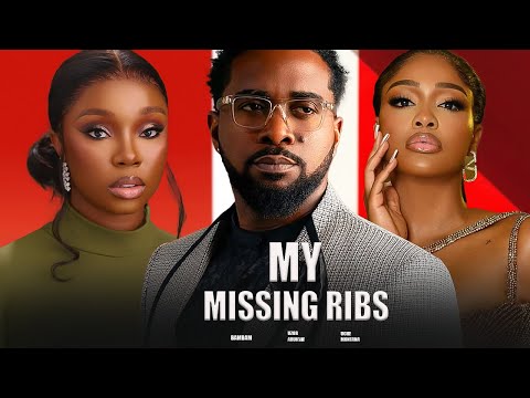 MY MISSING RIBS - UZOR ARUKWE, UCHE MONTANA- Nigerian Movies 2025 Latest Full Movies