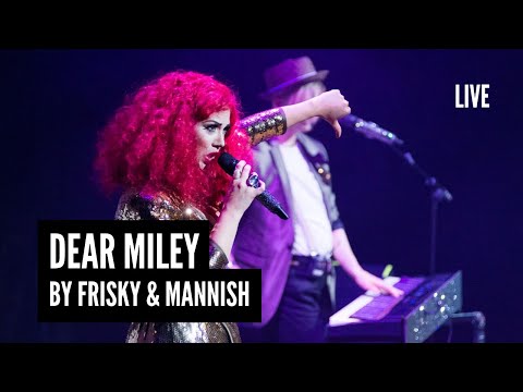 FRISKY & MANNISH - Dear Miley - Live Performance