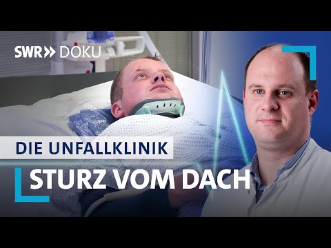 Drohender Querschnitt nach Sturz | Die KOMPLETTE 2. Folge | Die Unfallklinik S02/E02 | SWR Doku