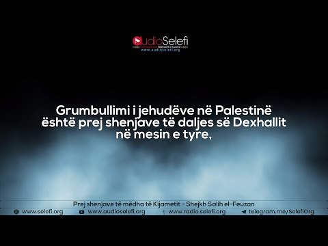 Prej shenjave të mëdha të Kijametit – Shejkh Salih el-Feuzan