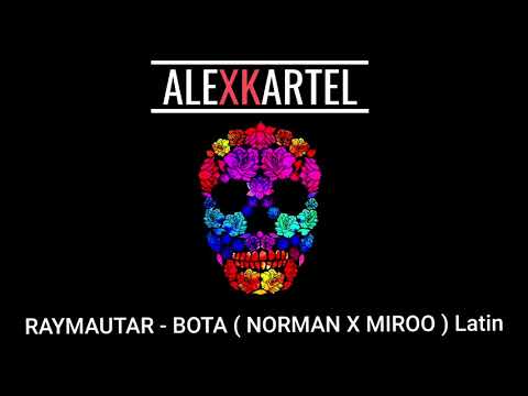 RAYMAUTAR - BOTA (NORMAN X MIROO)