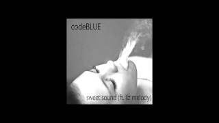 codeBLUE - Sweet Sound (ft. Liz Melody) (Download for Free or Pay What You Want!)