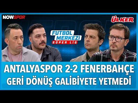 Antalyaspor - Fenerbahçe Maç Sonu | Ersin Düzen, Yağız Sabuncuoğlu, Veli Yiğit, Erbatur Ergenekon