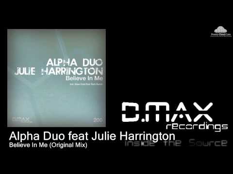 Alpha Duo feat Julie Harrington - Believe In Me (Original Mix)
