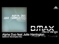 Alpha Duo feat Julie Harrington - Believe In Me ...