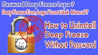 How to Uninstall Deep Freeze Without Password