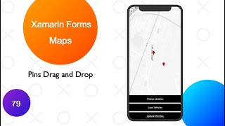Xamarin Forms Maps Drag and Drop Pins Part 5