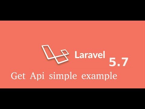 Laravel 5 7 tutorial make a get Api