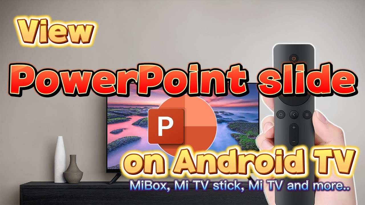 Play PowerPoint presentation on Android TV/Google TV/Fire TV box (PPT viewer) using remote control