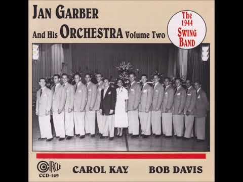 Carol Kay with Jan Garber and His Orchestra – Don't Sweetheart Me, 1944