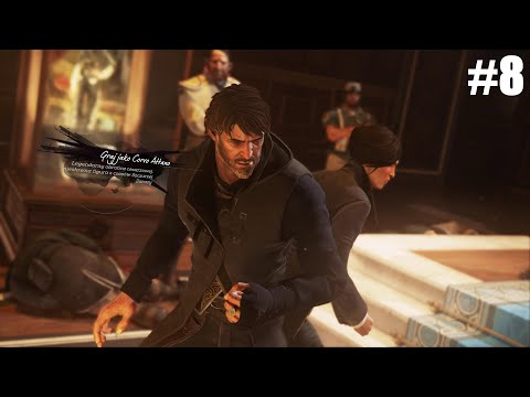Pograjmy w Dishonored 2  odc. 8 - Instytut Addermire [1/3]