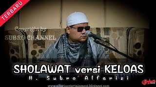 Download lagu Sholawat Versi Keloas (Koplo) || H. Subro Alfarizi || Video Live Show mp3 Download lagu Sholawat Versi Keloas (Koplo) || H. Subro Alfarizi || Video Live Show mp3