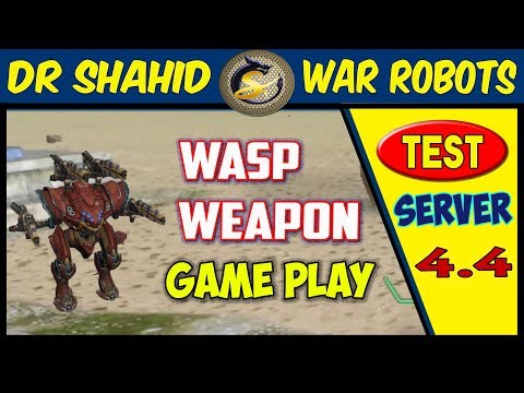 War Robots Test Server 4.4 | New Wasp Weapon game Play WR