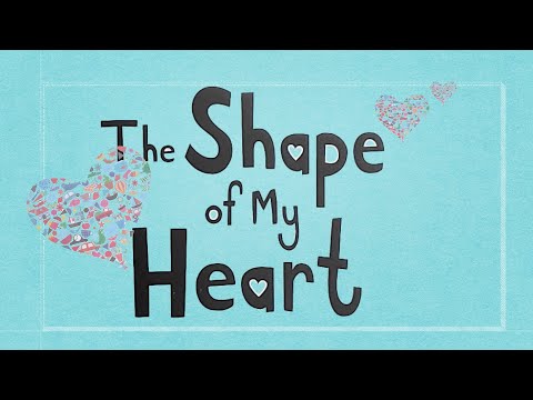 The Shape of My Heart - a read out loud story book