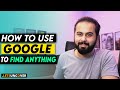 How to Use Google to Find Anything, Freelancing Tips and Tricks