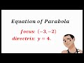 Equation Of Parabola With Given Focus And Directrix