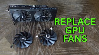 How to Replace GPU Fans