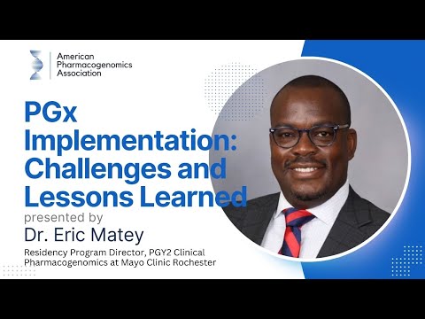 PGx Implementation: Challenges and Lessons Learned