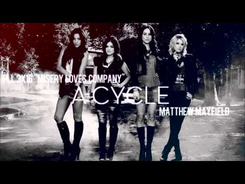 PLL 3x16 A Cycle - Matthew Mayfield