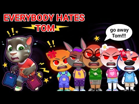 My Talking Tom Friends World - EVERYBODY HATES TOM