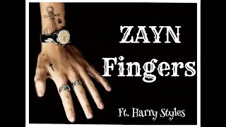 Zayn Malik- Fingers (ft. Harry Styles)