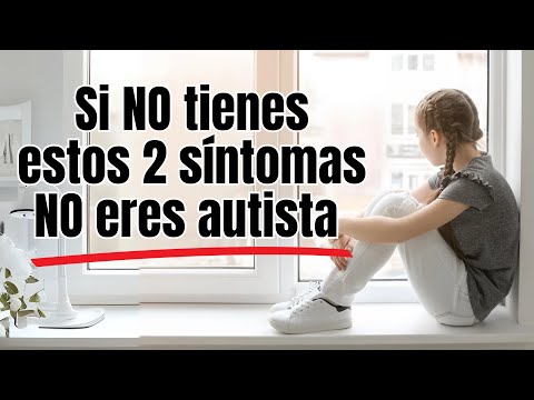 Si NO Tiene Estos Dos Síntomas, NO Es Autismo