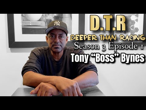 DEEPER THAN RACING | Tony “Boss” Bynes The Grudge Legend
