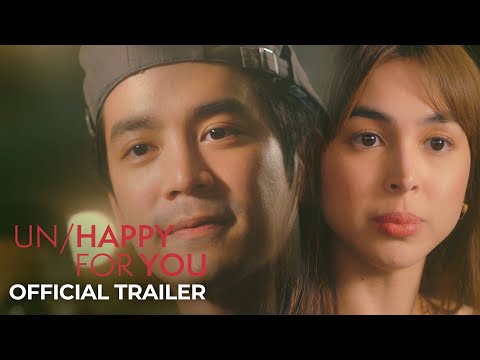 Thumbnail of the video: Un/Happy For You Official Trailer | Joshua Garcia, Julia Barretto, Petersen Vargas| Un/Happy For You