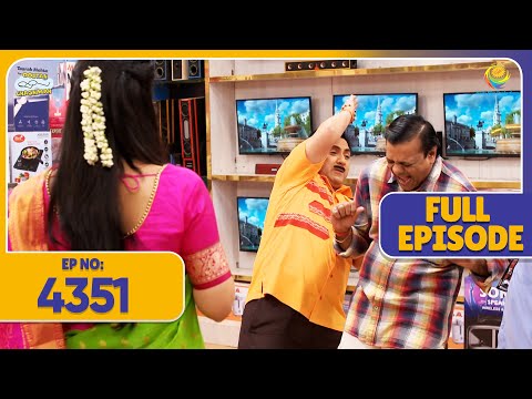 FULL EPISODE! 4351 - Jethalal ne Bawri ko Phasaya Apne Jaal me?! | Taarak Mehta Ka Ooltah Chashmah