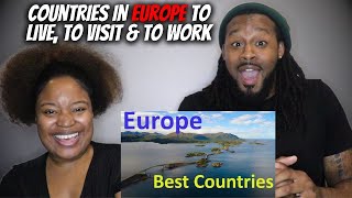 American Couple Reacts "The 10 Best Countries In Europe To Live, To Visit & To Work"
