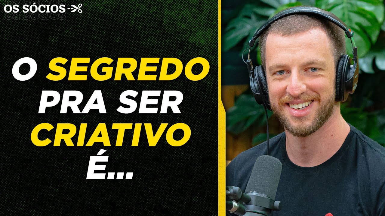 Eslen Delanogare o SEGREDO para se manter CRIATIVO | Os Sócios Podcast