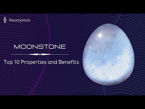 MOONSTONE - Top 10 Properties and Benefits