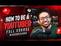 How to Be a YouTuber | Free Course in Bangla | কনটেন্ট ক্রিয়েশন কে পেশা হ