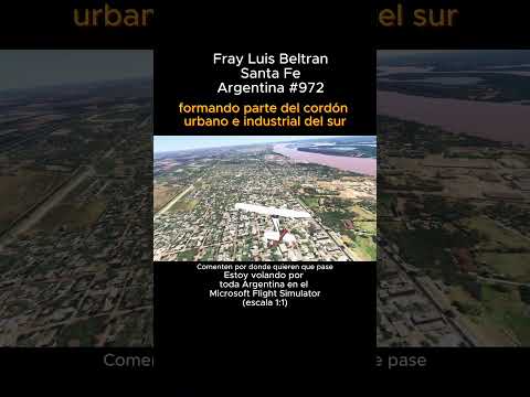 Fray Luis Beltran, Santa Fe desde el Microsoft Flight Simulator #frayluisbeltran #santafe #msfs