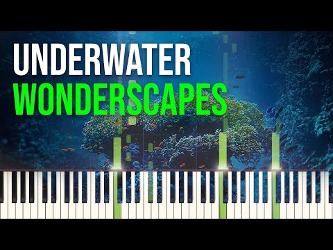 Frederic Bernard - Underwater Wonderscapes [Piano Tutorial] (Synthesia) (+ Sheet Music)