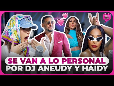 SANDRA Y CANDY SE VAN A LO PERSONAL POR DJ ANEUDY Y HAIDY CRUZ: “NO ME MANDES A CALLAR”